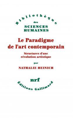 Heinich nathalie le paradigme de lart contemporain